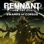 Remnant ashes Cover Swamp Corpus PC