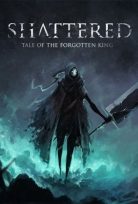 SHATTERED TALE OF THE FORGOTTEN KING FULL RELEASE