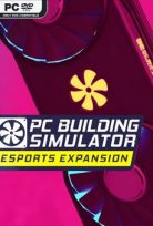 PC BUILDING SIMULATOR E-SPORTS