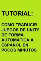 TRADUCIR JUEGOS UNITY A ESPAÑOL GRATIS