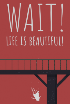 WAIT! LIFE IS BEAUTIFUL PC