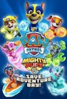 PAW PATROL MIGHTY PUPS SAVE ADVENTURE BAY