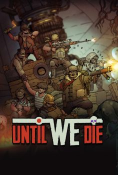 UNTIL WE DIE CON AUTOGUARDADO