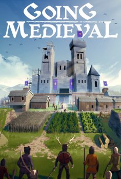 GOING MEDIEVAL