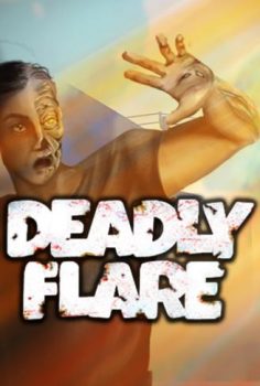 DEADLY FLARE