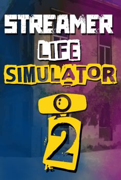 STREAMER LIFE SIMULATOR 2